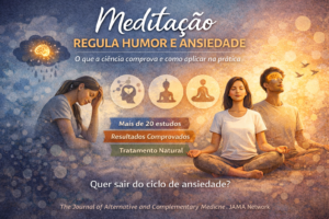Leia mais sobre o artigo Meditação regula humor e ansiedade: o que a ciência comprova e como aplicar na prática
